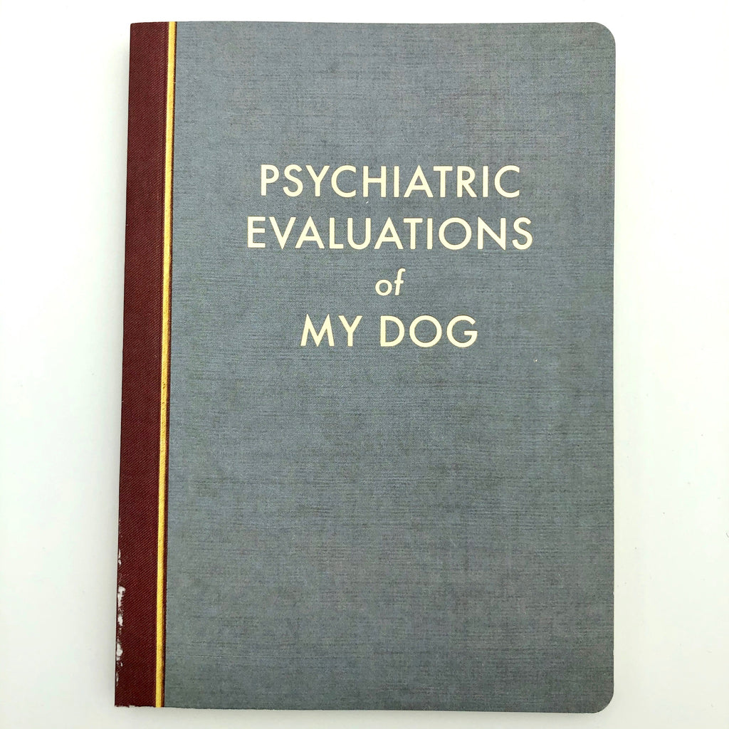 Psychiatric Evaluations of my Dog