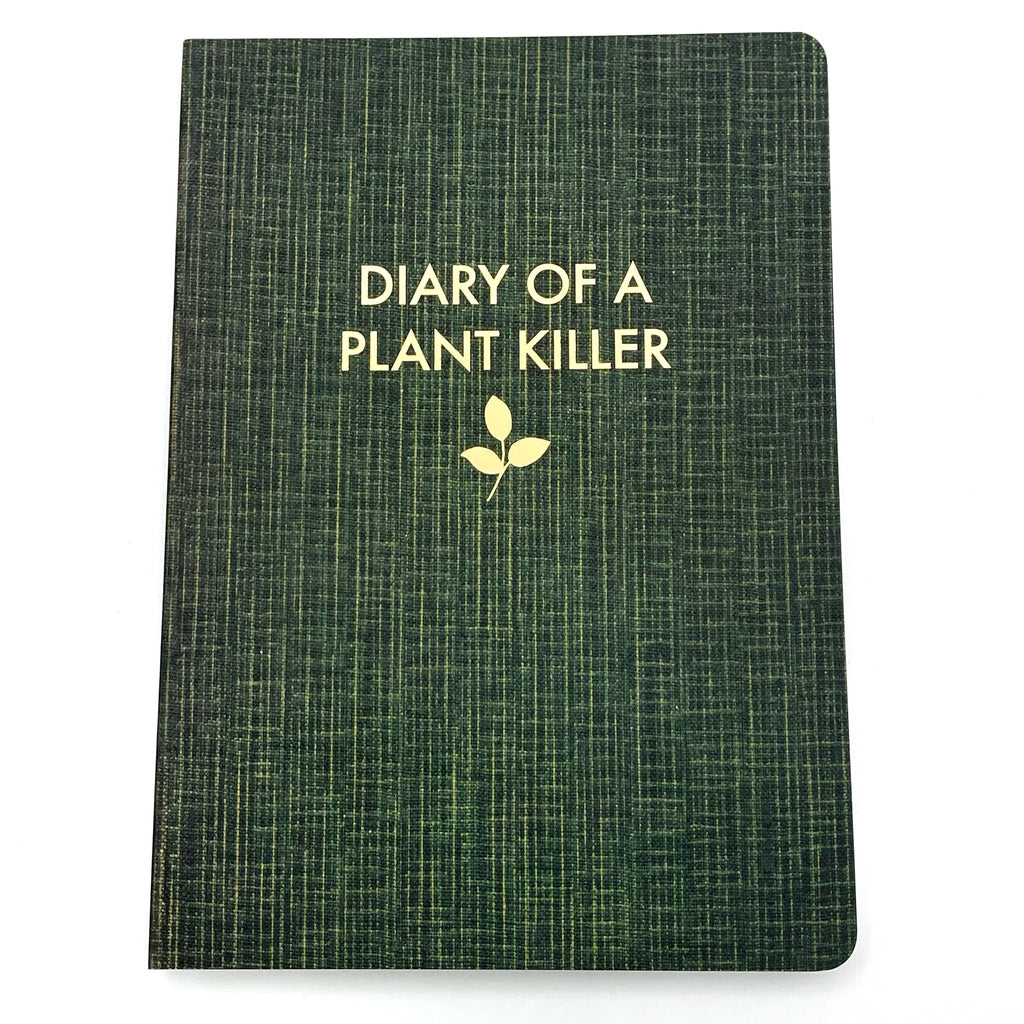 Diary of a Plant Killer